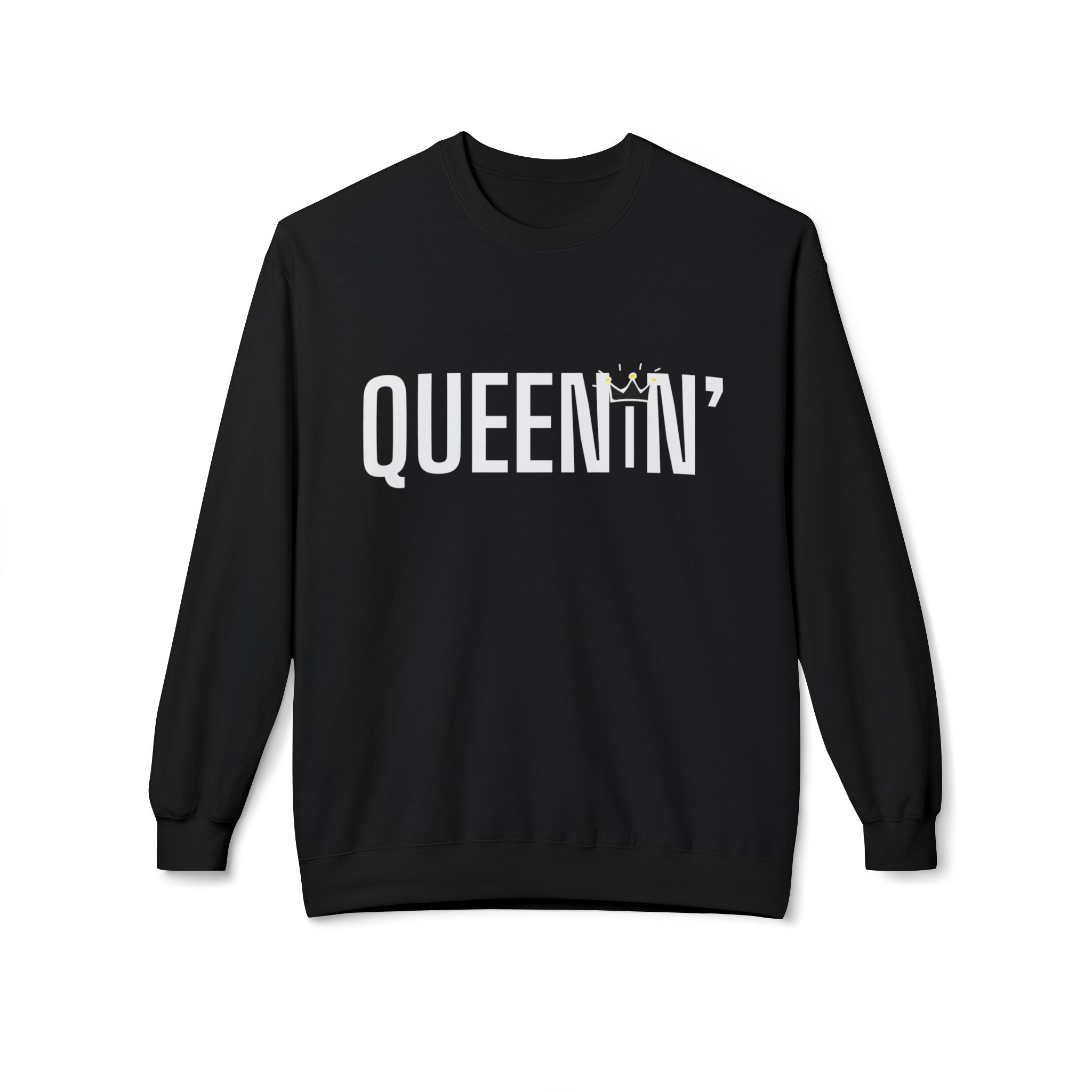 Queenin' Crewneck Sweatshirt