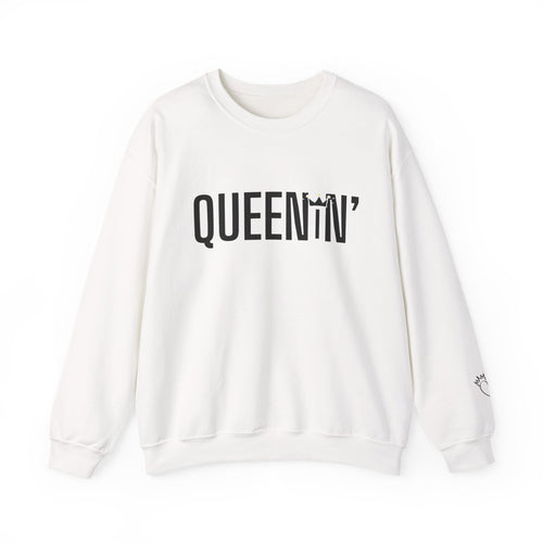 Queenin' Crewneck Sweatshirt