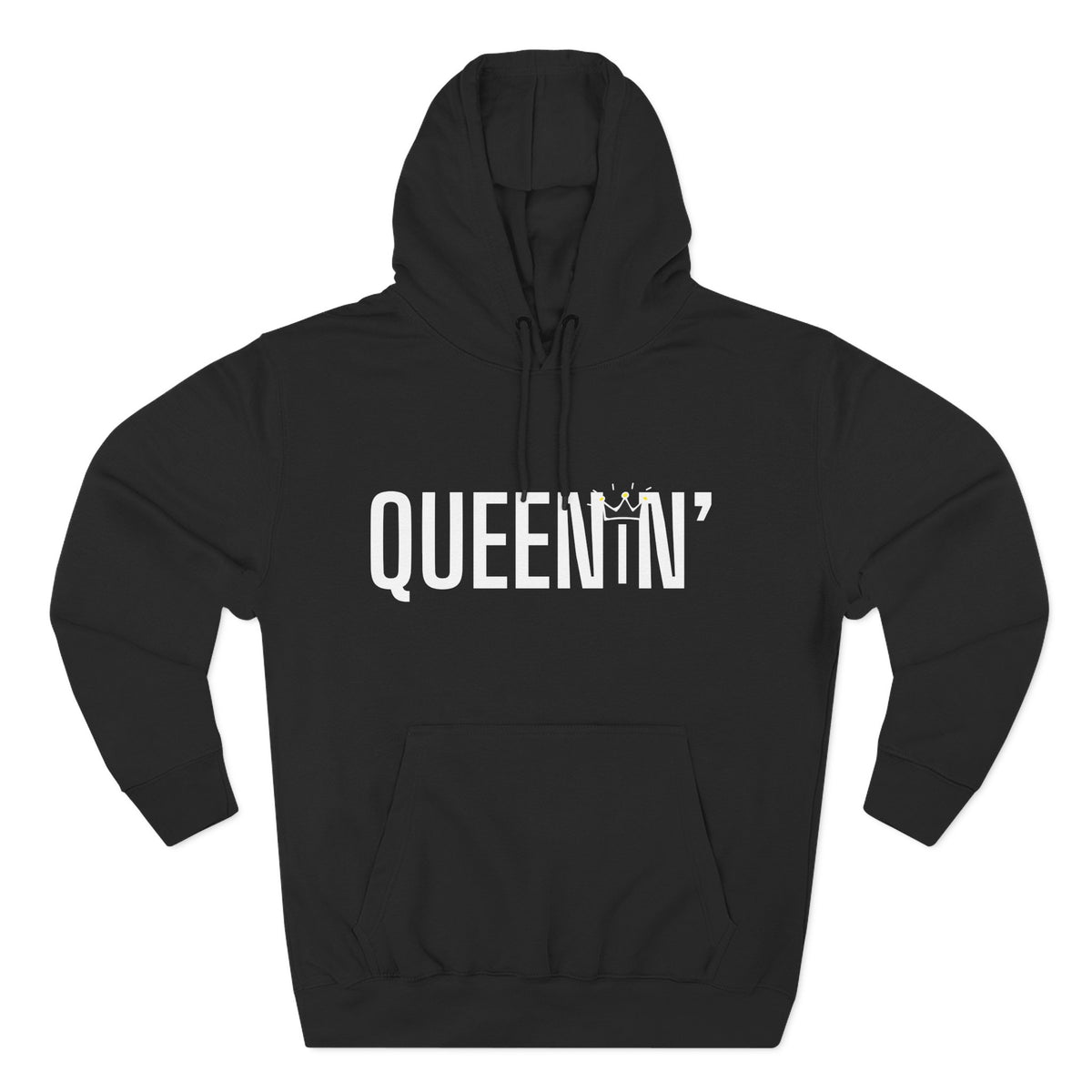 Queenin'  Fleece Hoodie