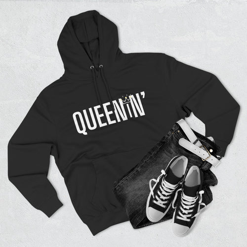 Queenin'  Fleece Hoodie
